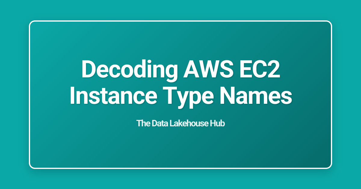 Decoding AWS EC2 Instance Type Names